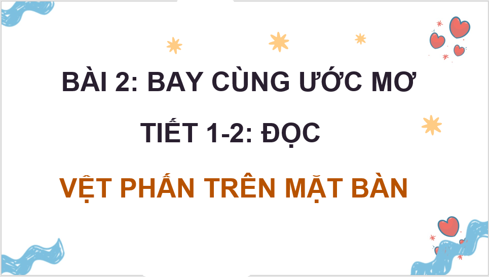 Giáo án điện tử Vệt phấn trên mặt bàn lớp 4 | PPT Tiếng Việt lớp 4 Kết nối tri thức