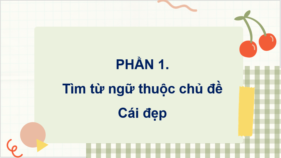 Giáo án điện tử (Luyện từ và câu lớp 4) Mở rộng vốn từ Cái đẹp | PPT Tiếng Việt lớp 4 Chân trời sáng tạo