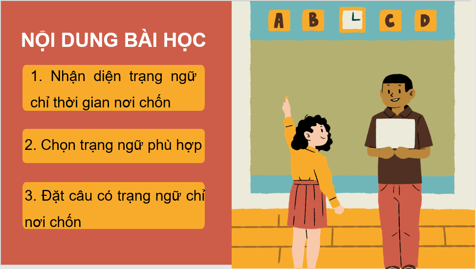 Giáo án điện tử (Luyện từ và câu lớp 4) Trạng ngữ chỉ thời gian, nơi chốn | PPT Tiếng Việt lớp 4 Chân trời sáng tạo