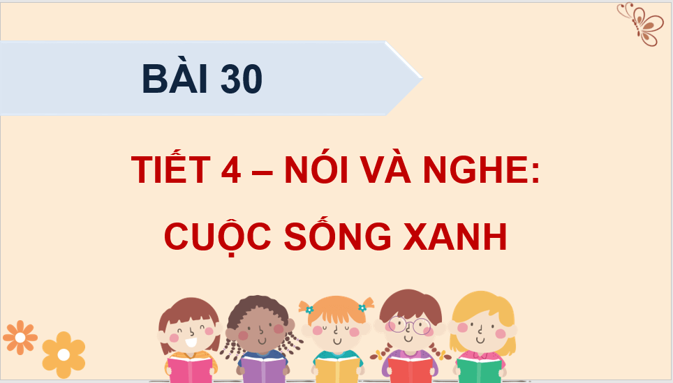 Giáo án điện tử Cuộc sống xanh lớp 4 | PPT Tiếng Việt lớp 4 Kết nối tri thức