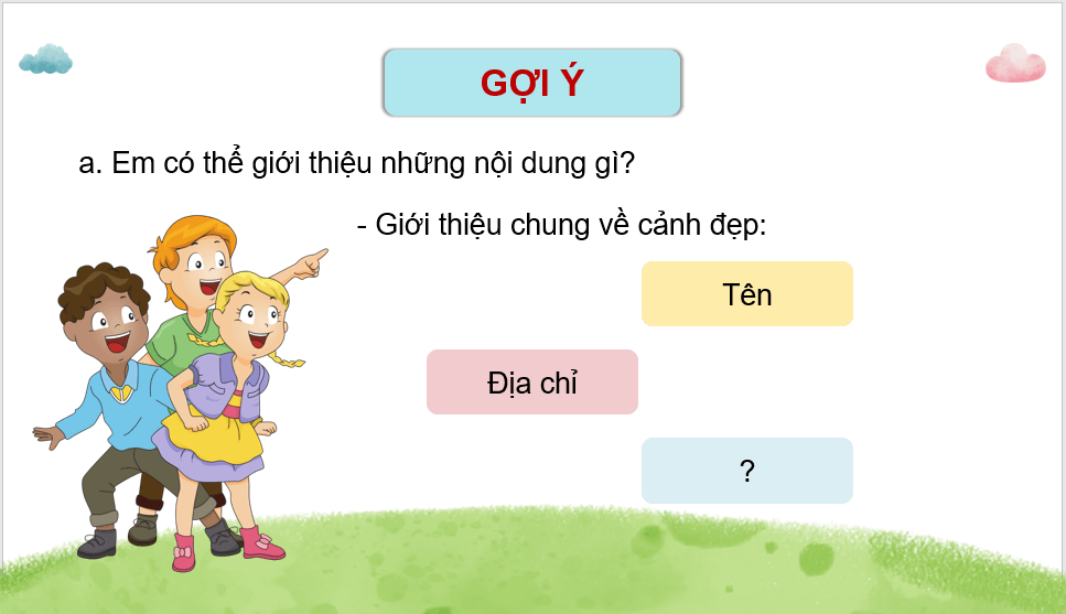 Giáo án điện tử Giới thiệu một cảnh đẹp lớp 4 | PPT Tiếng Việt lớp 4 Chân trời sáng tạo