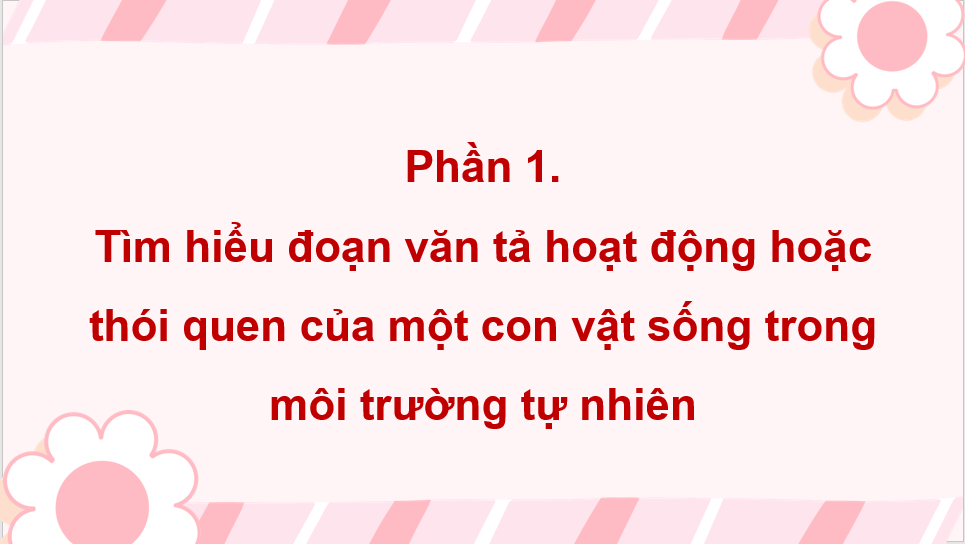 Giáo án điện tử Luyện tập viết đoạn văn cho bài văn miêu tả con vật (trang 120, 121) lớp 4 | PPT Tiếng Việt lớp 4 Chân trời sáng tạo