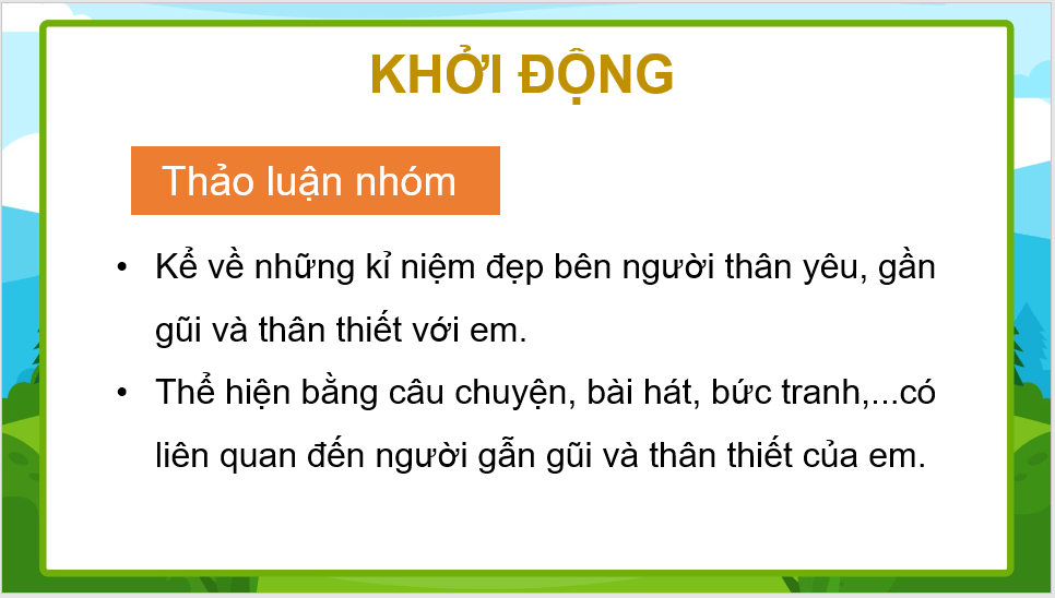 Giáo án điện tử Viết đoạn văn nêu tình cảm, cảm xúc về một người gần gũi, thân thiết lớp 4 | PPT Tiếng Việt lớp 4 Kết nối tri thức