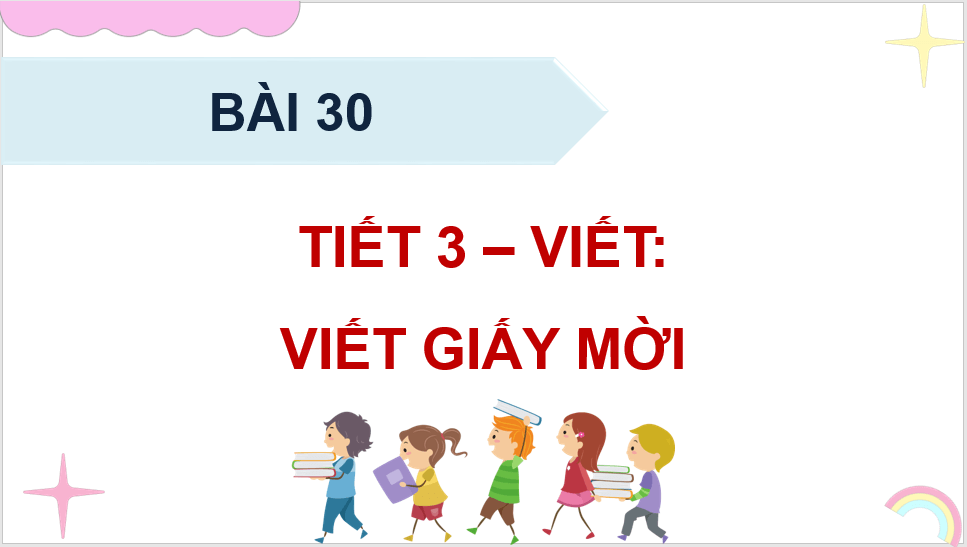 Giáo án điện tử Viết giấy mời lớp 4 | PPT Tiếng Việt lớp 4 Kết nối tri thức