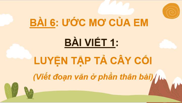Giáo án điện tử Luyện tập tả cây cối (trang 72) lớp 4 | PPT Tiếng Việt lớp 4 Cánh diều