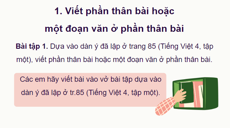 Giáo án điện tử Luyện tập viết đoạn văn cho bài văn thuật lại một sự việc lớp 4 | PPT Tiếng Việt lớp 4 Chân trời sáng tạo