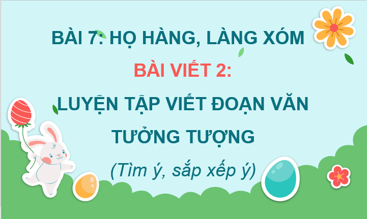 Giáo án điện tử Luyện tập viết đoạn văn tưởng tượng (trang 91, 92) lớp 4 | PPT Tiếng Việt lớp 4 Cánh diều