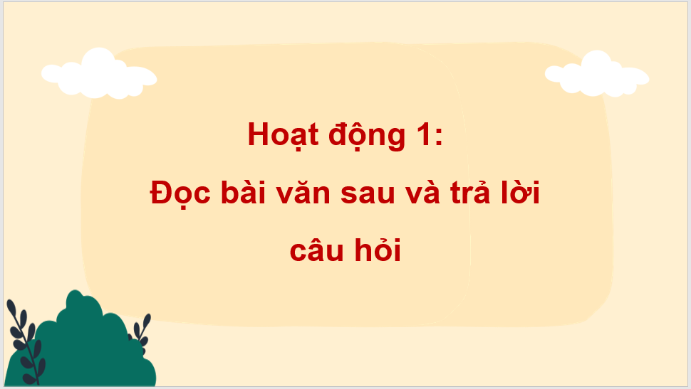 Giáo án điện tử Luyện viết mở bài, kết bài cho bài văn miêu tả cây cối lớp 4 | PPT Tiếng Việt lớp 4 Kết nối tri thức