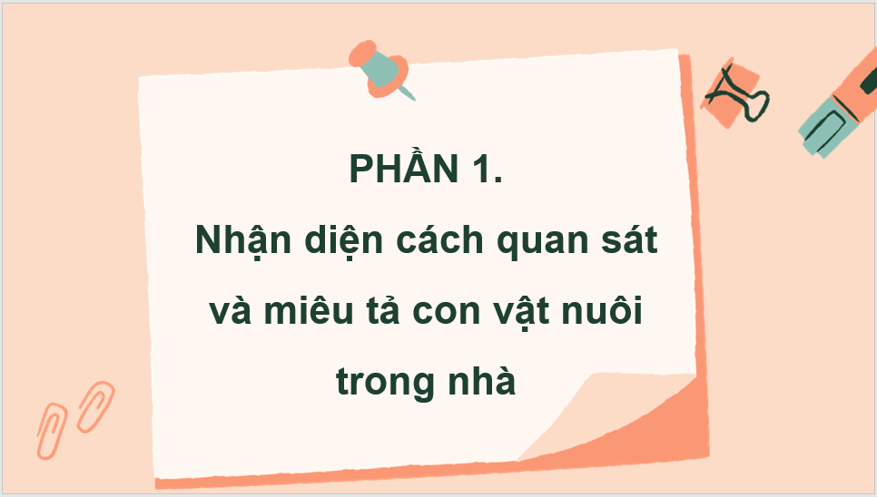 Giáo án điện tử Quan sát, tìm ý cho bài văn miêu tả con vật lớp 4 | PPT Tiếng Việt lớp 4 Chân trời sáng tạo