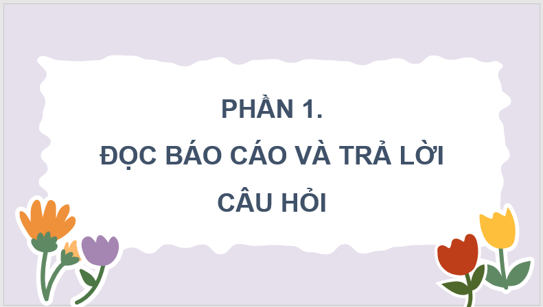 Giáo án điện tử Tìm hiểu cách viết báo cáo thảo luận nhóm lớp 4 | PPT Tiếng Việt lớp 4 Kết nối tri thức