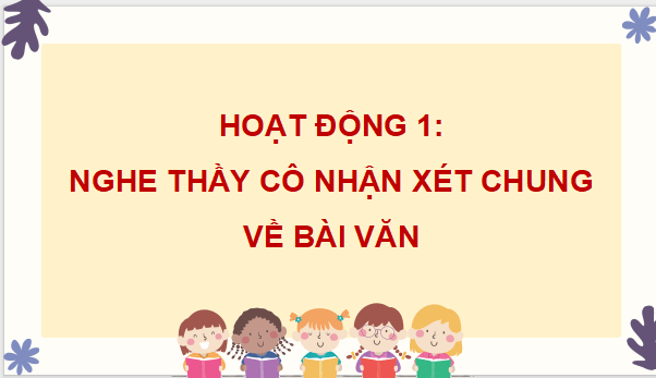 Giáo án điện tử Trả bài văn kể chuyện (trang 31, 32) lớp 4 | PPT Tiếng Việt lớp 4 Chân trời sáng tạo