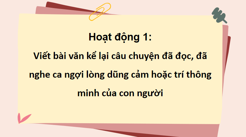Giáo án điện tử Viết bài văn kể chuyện (trang 35) lớp 4 | PPT Tiếng Việt lớp 4 Chân trời sáng tạo
