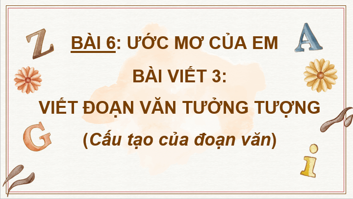 Giáo án điện tử Viết đoạn văn tưởng tượng (trang 77) lớp 4 | PPT Tiếng Việt lớp 4 Cánh diều