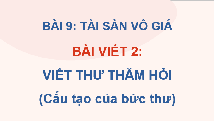 Giáo án điện tử Viết thư thăm hỏi lớp 4 | PPT Tiếng Việt lớp 4 Cánh diều