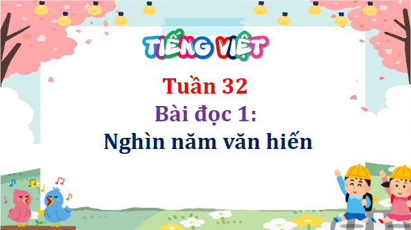 Giáo án điện tử Nghìn năm văn hiến lớp 5 | PPT Tiếng Việt lớp 5 Cánh diều