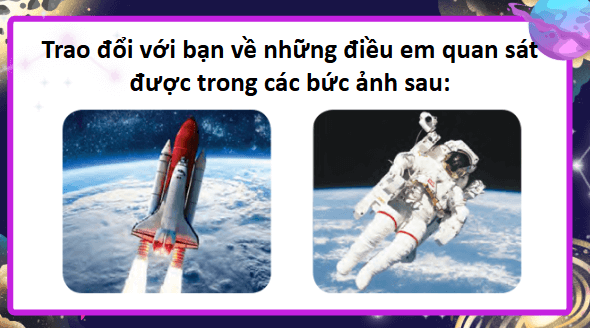 Giáo án điện tử Bên ngoài Trái Đất lớp 5 | PPT Tiếng Việt lớp 5 Chân trời sáng tạo