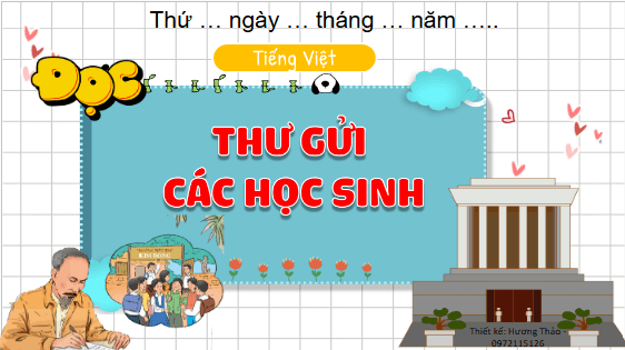 Giáo án điện tử Thư gửi các học sinh lớp 5 | PPT Tiếng Việt lớp 5 Kết nối tri thức