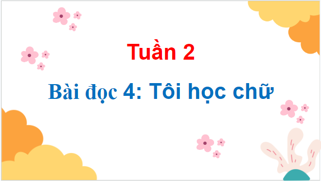 Giáo án điện tử Tôi học chữ lớp 5 | PPT Tiếng Việt lớp 5 Cánh diều