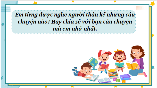 Giáo án điện tử Từ những câu chuyện ấu thơ lớp 5 | PPT Tiếng Việt lớp 5 Kết nối tri thức