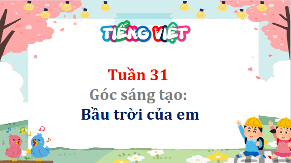 Giáo án điện tử Bầu trời của em lớp 5 | PPT Tiếng Việt lớp 5 Cánh diều