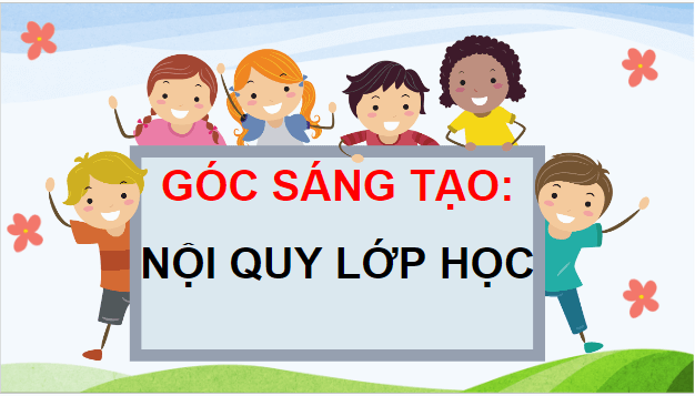 Giáo án điện tử Nội quy lớp học lớp 5 | PPT Tiếng Việt lớp 5 Cánh diều