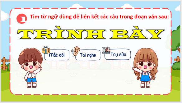 Giáo án điện tử Luyện từ và câu: Luyện tập về liên kết câu trong đoạn văn lớp 5 | PPT Tiếng Việt lớp 5 Chân trời sáng tạo