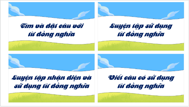 Giáo án điện tử Luyện từ và câu: Luyện tập về từ đồng nghĩa trang 26, 27 lớp 5 | PPT Tiếng Việt lớp 5 Chân trời sáng tạo