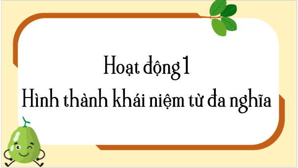 Giáo án điện tử Luyện từ và câu: Từ đa nghĩa lớp 5 | PPT Tiếng Việt lớp 5 Chân trời sáng tạo