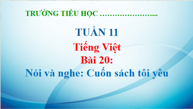 Giáo án điện tử Cuốn sách tôi yêu lớp 5 | PPT Tiếng Việt lớp 5 Kết nối tri thức