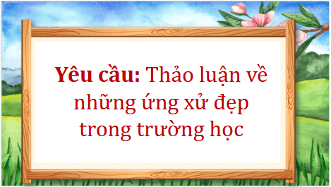 Giáo án điện tử Nét đẹp học đường lớp 5 | PPT Tiếng Việt lớp 5 Kết nối tri thức