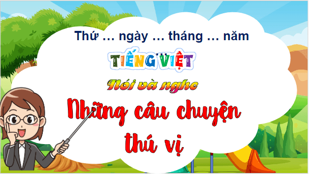 Giáo án điện tử Những câu chuyện thú vị lớp 5 | PPT Tiếng Việt lớp 5 Kết nối tri thức