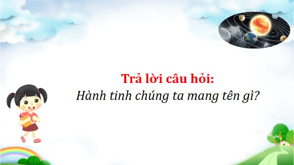 Giáo án điện tử Trao đổi: Chinh phục bầu trời lớp 5 | PPT Tiếng Việt lớp 5 Cánh diều