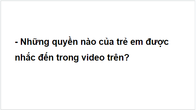 Giáo án điện tử Trao đổi: Quyền của trẻ em lớp 5 | PPT Tiếng Việt lớp 5 Cánh diều