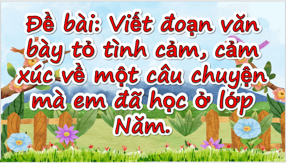 Giáo án điện tử Ôn tập cuối học kì 2 Tiết 4 lớp 5 | PPT Tiếng Việt lớp 5 Chân trời sáng tạo