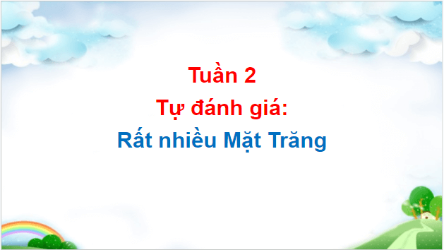 Giáo án điện tử Rất nhiều Mặt Trăng lớp 5 | PPT Tiếng Việt lớp 5 Cánh diều