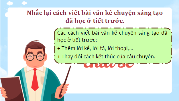 Giáo án điện tử Tìm hiểu cách viết bài văn kể chuyện sáng tạo (tiếp theo) lớp 5 | PPT Tiếng Việt lớp 5 Kết nối tri thức