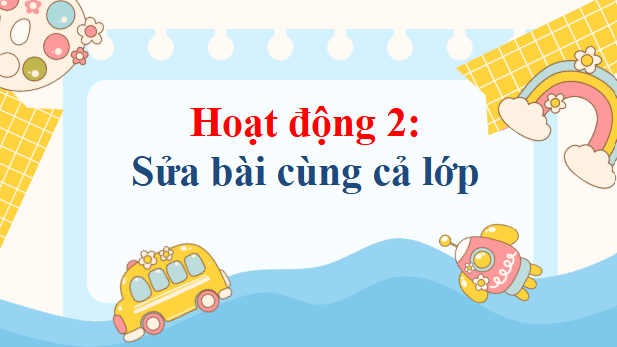 Giáo án điện tử Trả bài viết báo cáo công việc lớp 5 | PPT Tiếng Việt lớp 5 Cánh diều