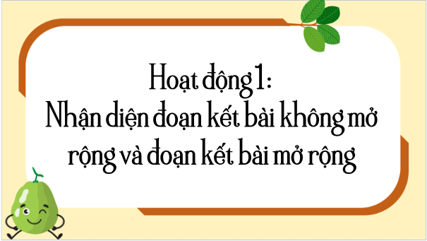 Giáo án điện tử Viết đoạn kết bài cho bài văn tả phong cảnh lớp 5 | PPT Tiếng Việt lớp 5 Chân trời sáng tạo