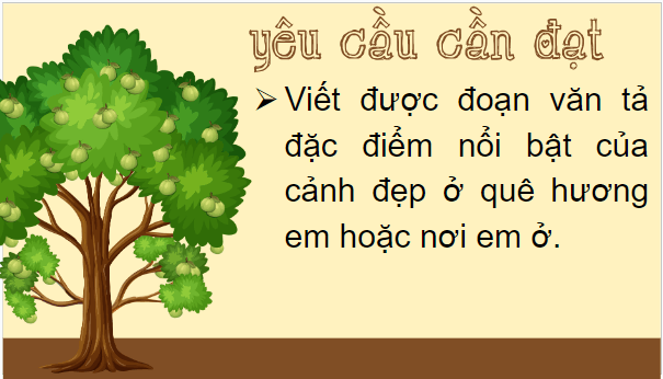 Giáo án điện tử Viết đoạn văn cho bài văn tả phong cảnh lớp 5 | PPT Tiếng Việt lớp 5 Chân trời sáng tạo