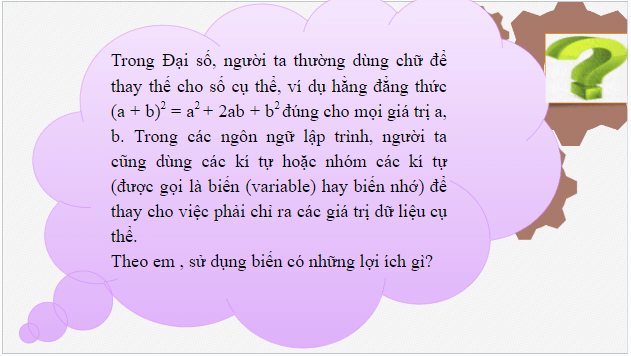 Giáo án điện tử Tin 10 Kết nối tri thức Bài 17: Biến và lệnh gán | PPT Tin học 10