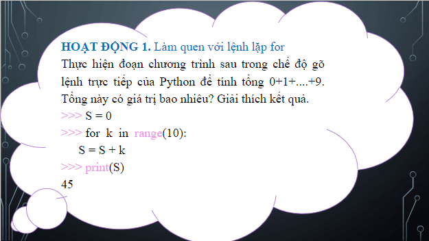 Giáo án điện tử Tin 10 Kết nối tri thức Bài 20: Câu lệnh lặp For | PPT Tin học 10