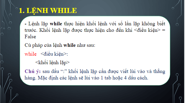 Giáo án điện tử Tin 10 Kết nối tri thức Bài 21: Câu lệnh lặp while | PPT Tin học 10