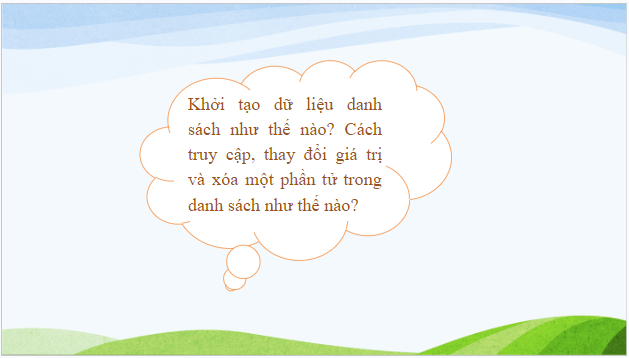 Giáo án điện tử Tin 10 Kết nối tri thức Bài 22: Kiểu dữ liệu danh sách | PPT Tin học 10