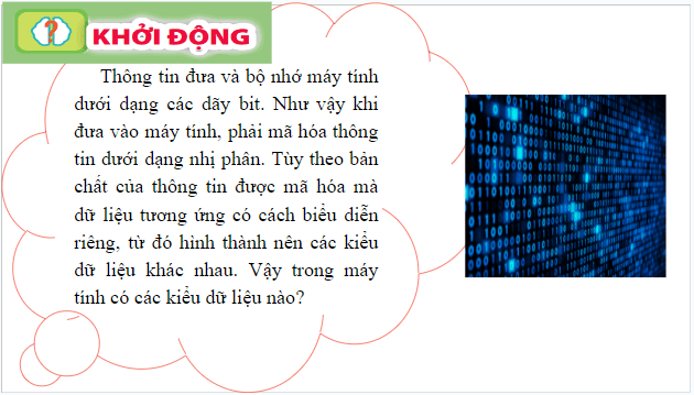 Giáo án điện tử Tin 10 Kết nối tri thức Bài 3: Một số kiểu dữ liệu và dữ liệu văn bản | PPT Tin học 10