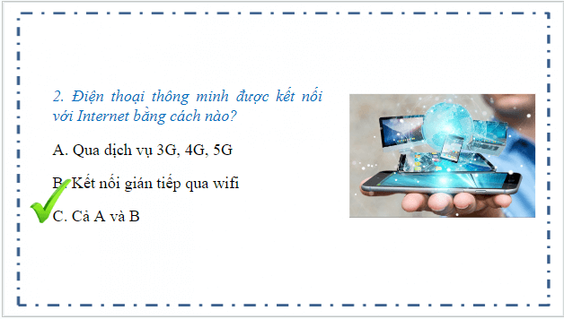 Giáo án điện tử Tin 10 Kết nối tri thức Bài 8: Mạng máy tính trong cuộc sống hiện đại | PPT Tin học 10