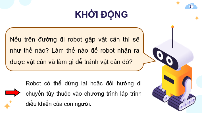 Giáo án điện tử Chuyên đề Tin 10 Kết nối tri thức Bài 10: Điều khiển robot nhận biết vật cản | PPT Chuyên đề Tin học 10