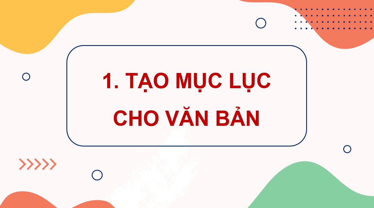 Giáo án điện tử Chuyên đề Tin 10 Kết nối tri thức Bài 4: Tạo mục lục và xuất bản văn bản | PPT Chuyên đề Tin học 10
