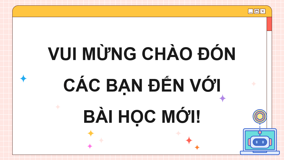 Giáo án điện tử Chuyên đề Tin 10 Kết nối tri thức Ôn tập và kiểm tra chuyên đề | PPT Chuyên đề Tin học 10
