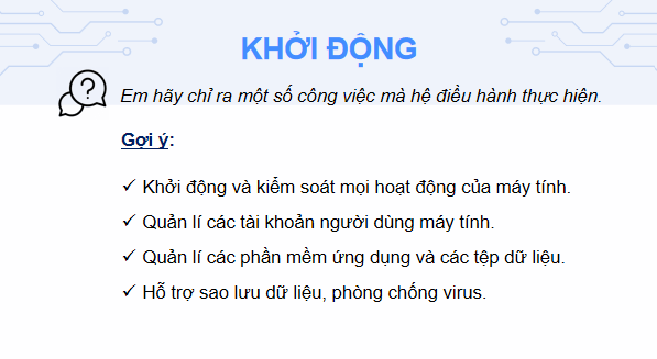 Giáo án điện tử Tin 11 Kết nối tri thức Bài 1: Hệ điều hành | PPT Tin học 11