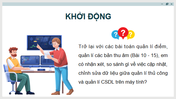 Giáo án điện tử Tin 11 Kết nối tri thức Bài 17: Quản trị cơ sở dữ liệu trên máy tính | PPT Tin học 11